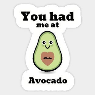 Keto - You Had Me At Avocado Sticker